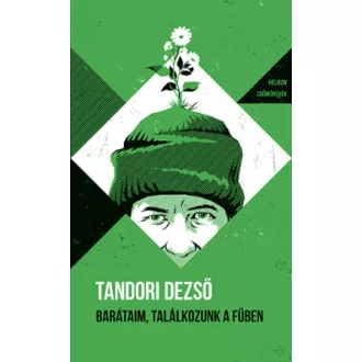 Barátaim, találkozunk a fűben - Helikon Zsebkönyvek 145.
