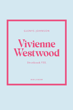 Vivienne Westwood - Divatikonok VIII.