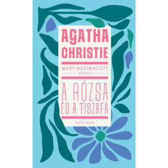 Agatha Christie - A rózsa és a tiszafa