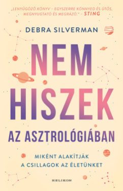 Debra Silverman - Nem hiszek az asztrológiában