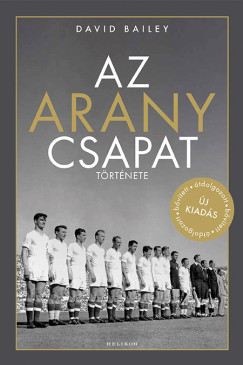 David Bailey - Az aranycsapat története