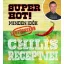 Super hot! Minden idők legtüzesebb chilis receptjei