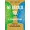 Ne agyald túl - a gyakorlatban