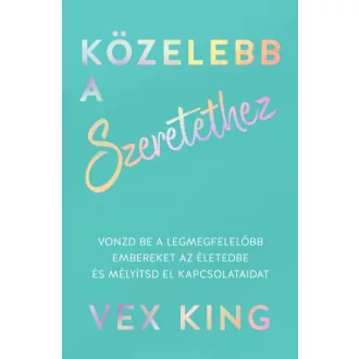 Közelebb a szeretethez*
