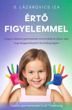 Értő figyelemmel*