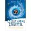 Az élet, amire születtél