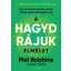A HAGYD RÁJUK elmélet