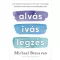 Alvás, ivás, légzés