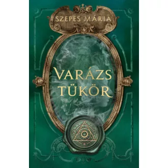 Szepes Mária - Varázstükör