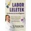 Dr. Csomai Zita - Laborleletek értelmezése és összefüggések
