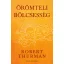 Robert Thurman - Örömteli bölcsesség - Éldekorált