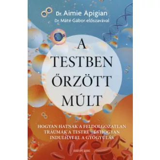 Dr. Aimie Apigian - A testben őrzött múlt