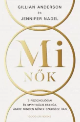   Mi nők - 9 pszichológiai és spirituális eszköz, amire minden nőnek szüksége van