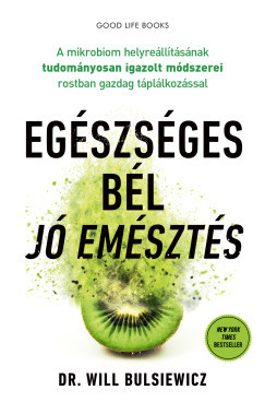 Dr. Will Bulsiewicz - Egészséges bél - jó emésztés