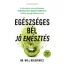 Dr. Will Bulsiewicz - Egészséges bél - jó emésztés