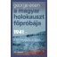 A magyar holokauszt főpróbája