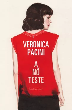 Veronica Pacini - A nő teste