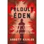 Abbott Kahler - Feldúlt Éden
