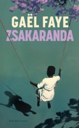 Gael Faye - Zsakaranda