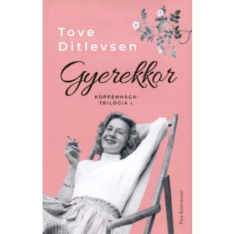 Gyerekkor - Koppenhága-trilógia I.