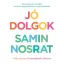 Samin Nosrat - Jó dolgok - Receptek és rituálék, amiket megoszthatsz szeretteiddel