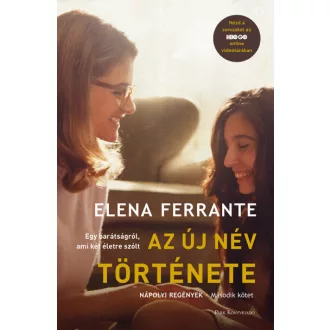   Az új név története - Nápolyi regények - Második kötet