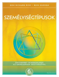 Russ Hudson - Don Richard Riso - Személyiségtípusok - Önismeret mindenkinek az enneagram segítségével