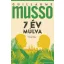 Guillaume Musso - 7 év múlva