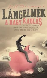 Lángelmék - A nagy rablás