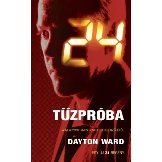 24: Tűzpróba
