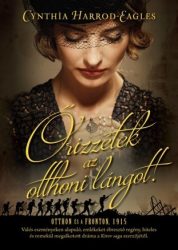 Őrizzétek az otthoni lángot! - Otthon és a fronton, 1915