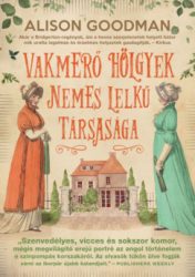   Vakmerő hölgyek nemes lelkű társasága - Vakmerő hölgyek 1.