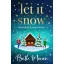 Let It Snow - Szerelem karácsonyra