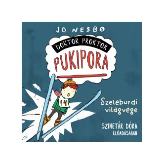   Doktor Proktor pukipora - Szeleburdi világvége - Hangoskönyv