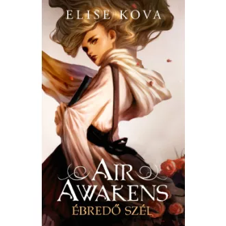 Ébredő szél - Air Awakens 1.