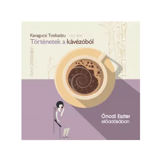 Történetek a kávézóból - Hangoskönyv