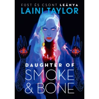 Daughter of Smoke & Bone - Füst és csont leánya
