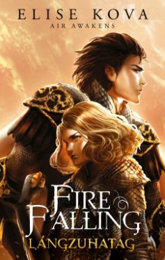 Fire Falling - Lángzuhatag - Air Awakens