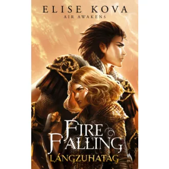 Fire Falling - Lángzuhatag - Air Awakens