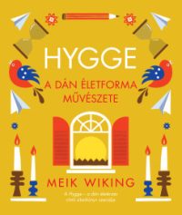 Hygge - A dán életforma művészete