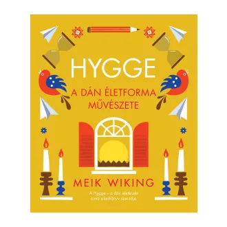 Hygge - A dán életforma művészete
