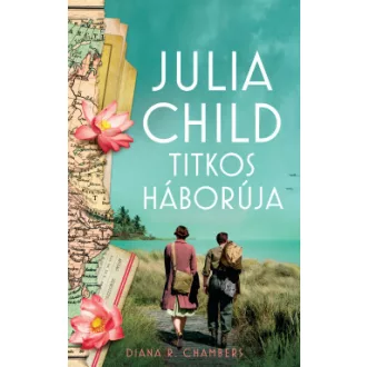 Julia Child titkos háborúja