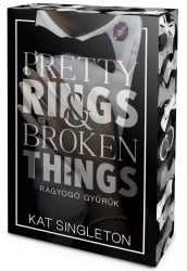   Pretty Rings & Broken Things - Ragyogó gyűrűk - Éldekorált