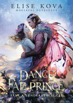 A Dance With The Fae Prince - Tánc a Tündérherceggel - Éldekorált