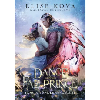   A Dance With The Fae Prince - Tánc a Tündérherceggel - Éldekorált