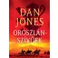 Dan Jones - Oroszlánszívűek