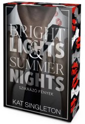 Kat Singleton - Bright Lights & Summer Nights - Szikrázó fények - Éldekorált
