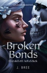 Broken Bonds - Elszakított kötelékek - Éldekorált