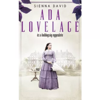 Ada Lovelace és a boldogság egyenlete