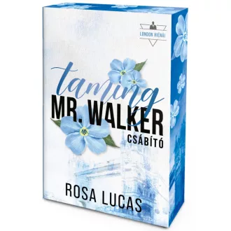 Rosa Lucas - Taming Mr. Walker - Csábító - Éldekorált